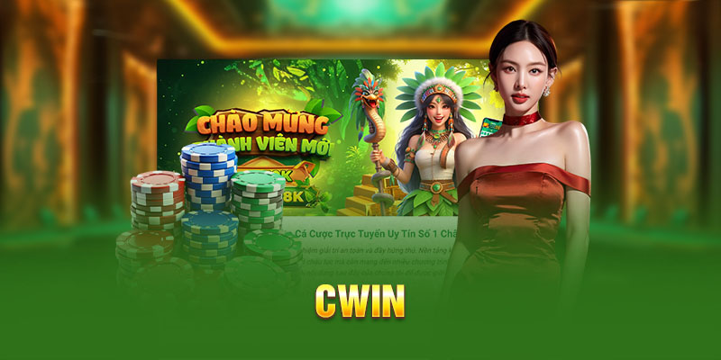 Cwin sân cược hàng đầu tạo trải nghiệm vượt trội cho người chơi